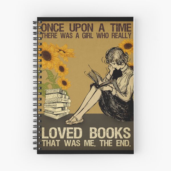 Item preview, Once Upon A Time There Was A Girl Who Really Loved Books That Was Me The End. designed and sold by ropersmythx88.
