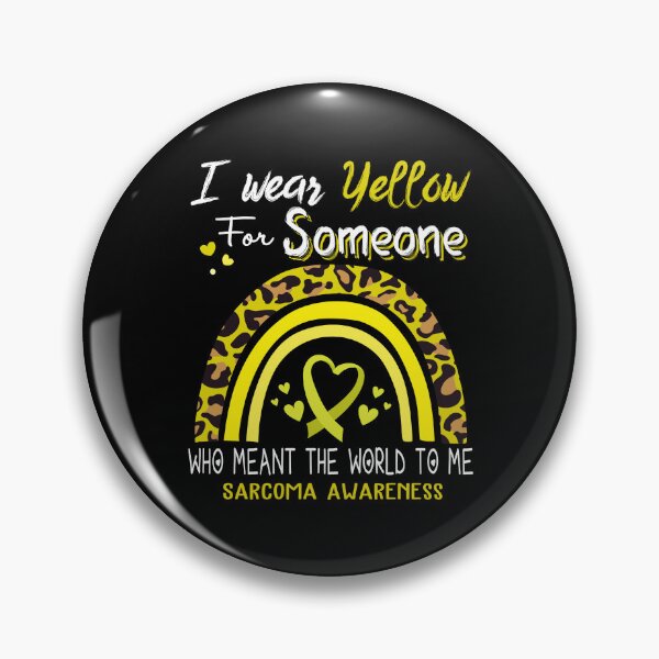 Item preview, Sarcoma Awareness I Wear Yellow for Someone Who Meant The World To Me designed and sold by GennieShop.