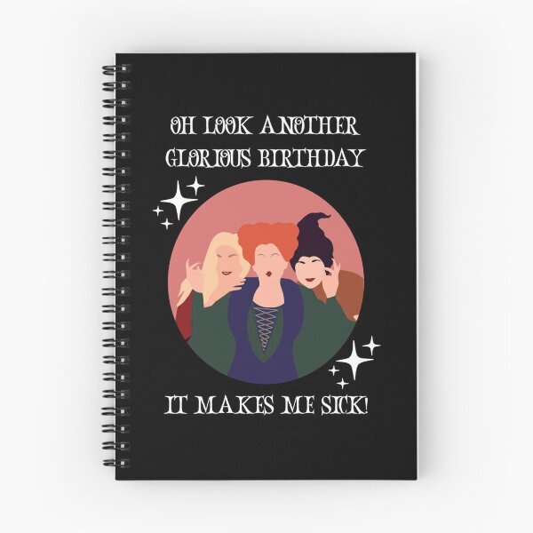 Item preview, Oh Look Another Glorious Birthday Makes Me Sick, Hocus pocus birthday, witch birthday, Sanderson sis designed and sold by NathanNichols0.