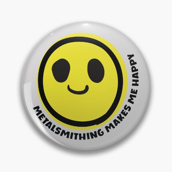Item preview, Metalsmithing makes me happy smile yellow face metal worker metalsmith jeweler gift designed and sold by MetalicBabe.
