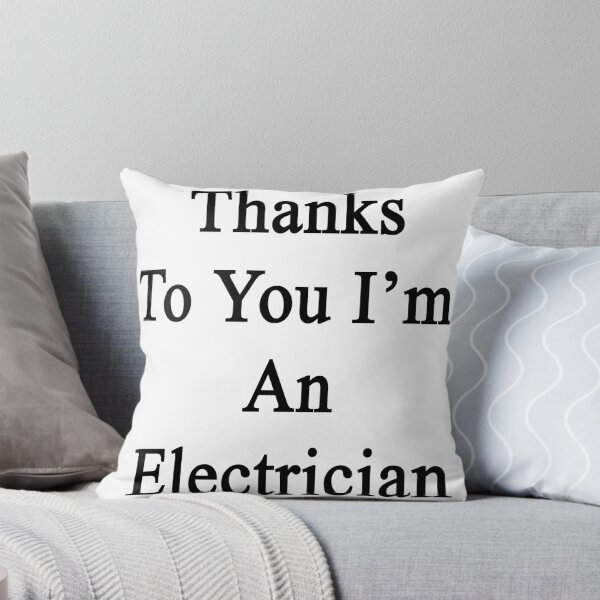 Item preview, Thanks To You I'm An Electrician  designed and sold by supernova23.