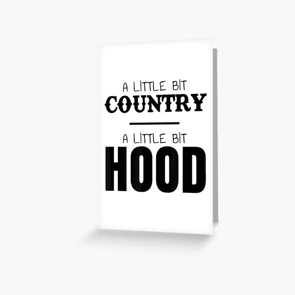 "A Little Bit Country A Little Bit Hood Animations Characters" Greeting