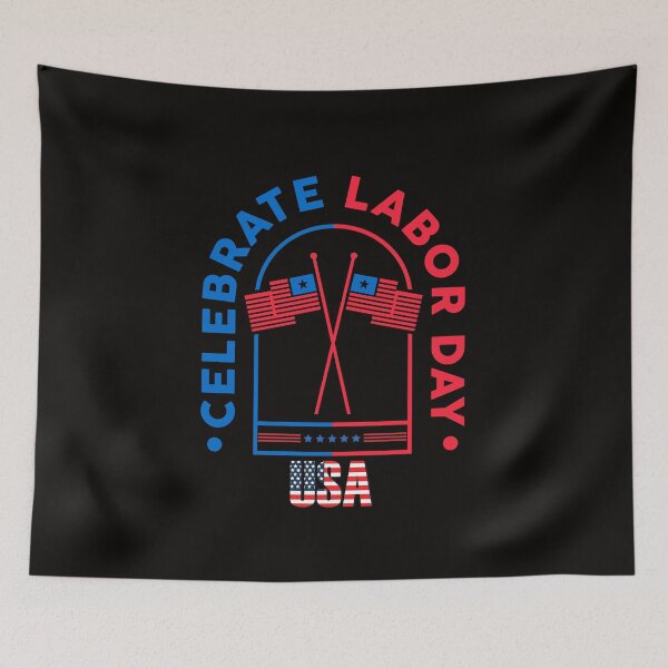 Item preview, Celebrate Labor Day designed and sold by Quirky Dez.