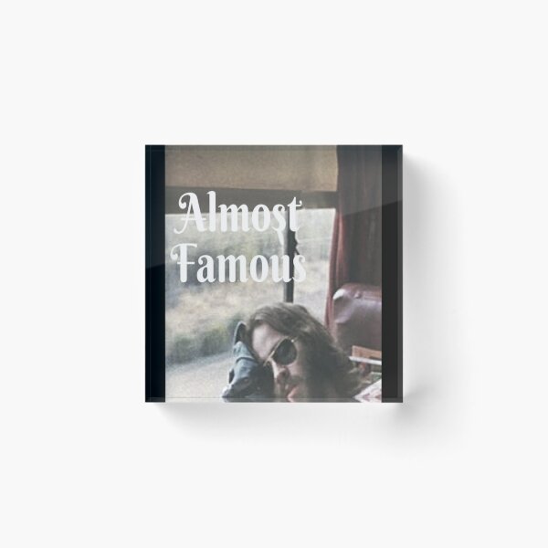 Item preview, Almost Famous designed and sold by DILLGEERS.