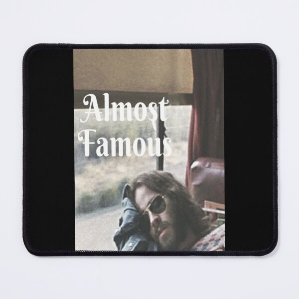 Item preview, Almost Famous designed and sold by DILLGEERS.
