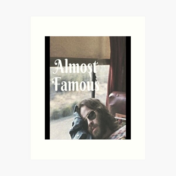 Item preview, Almost Famous designed and sold by DILLGEERS.