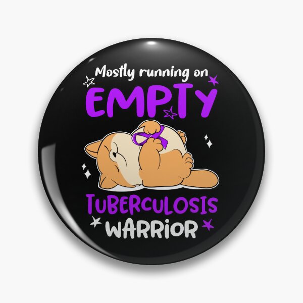 Item preview, Mostly running on Empty Tuberculosis Warrior designed and sold by ElizabethS809.