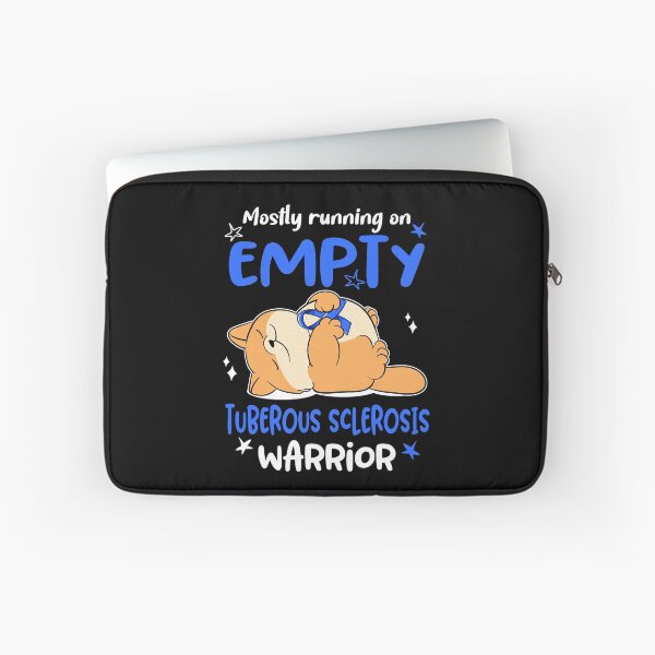 Item preview, Mostly running on Empty Tuberous Sclerosis Warrior designed and sold by ElizabethS809.