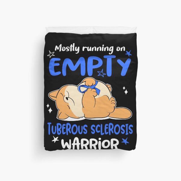 Item preview, Mostly running on Empty Tuberous Sclerosis Warrior designed and sold by ElizabethS809.