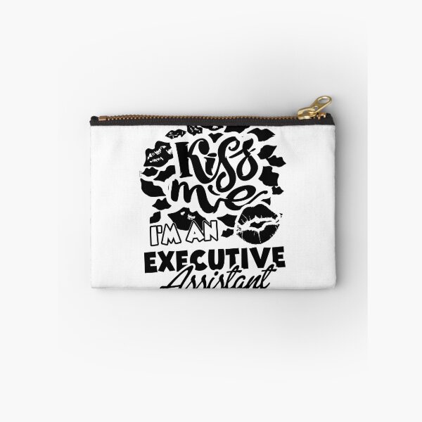 Item preview, Kiss Me I'm An Executive Assistant designed and sold by UnknownArtistt.