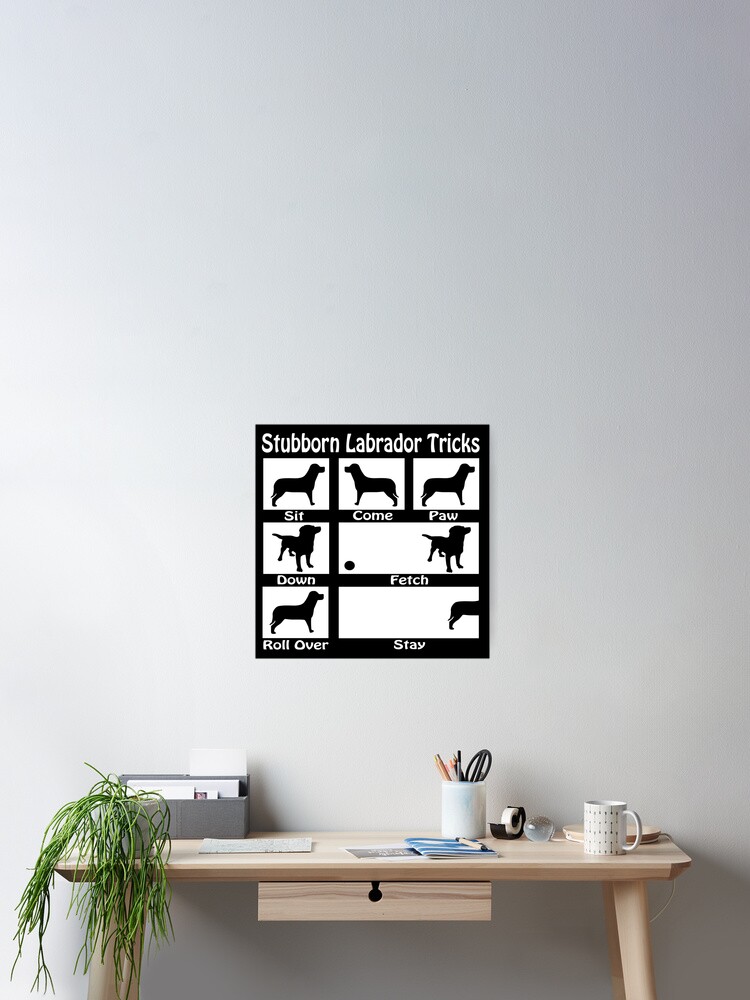 Thumbnail 2 of 3, Poster, Stubborn Labrador Tricks designed and sold by Ricaso.