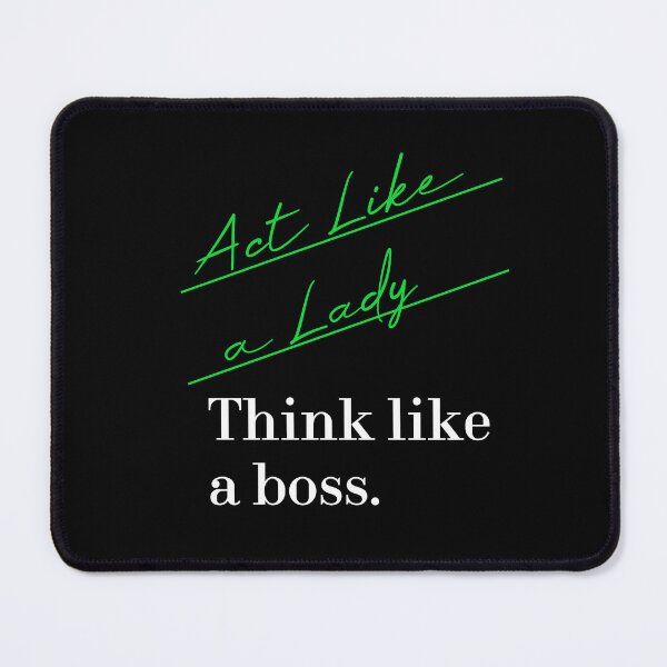 Item preview, Copy of Act Like a Lady Think Like a Boss designed and sold by MUSThaveprint.