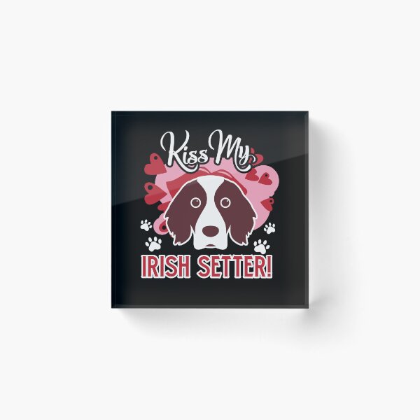 Item preview, Kiss My Irish Setter designed and sold by UnknownArtistt.