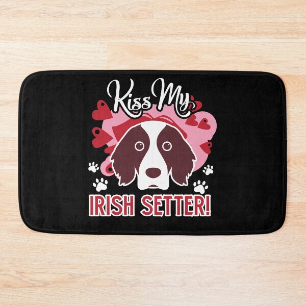 Item preview, Kiss My Irish Setter designed and sold by UnknownArtistt.