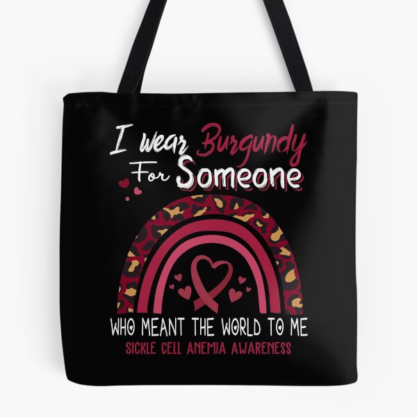 Item preview, Sickle Cell Anemia Awareness I Wear Burgundy for Someone Who Meant The World To Me designed and sold by GennieShop.