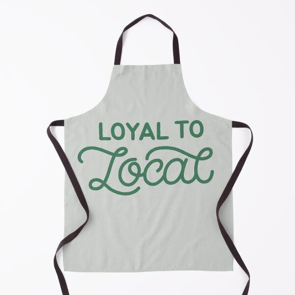 Item preview, Loyal to Local Typography designed and sold by bolimj.