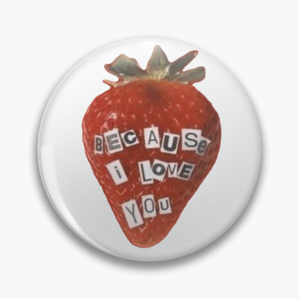 Item preview, ‘because I love you’ strawberry designed and sold by gilmoregirlies.