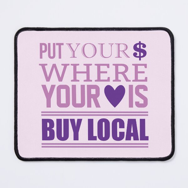 Item preview, Put Your$ Where Your Love is Buy Local designed and sold by bolimj.