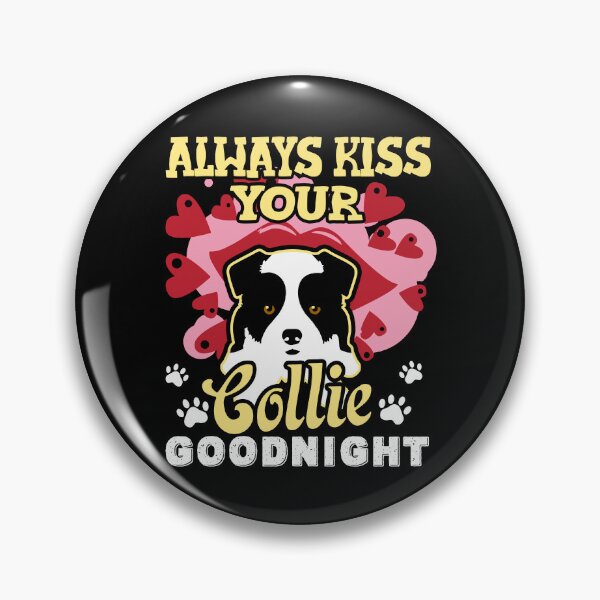 Item preview, Kiss Your Border Collie designed and sold by UnknownArtistt.