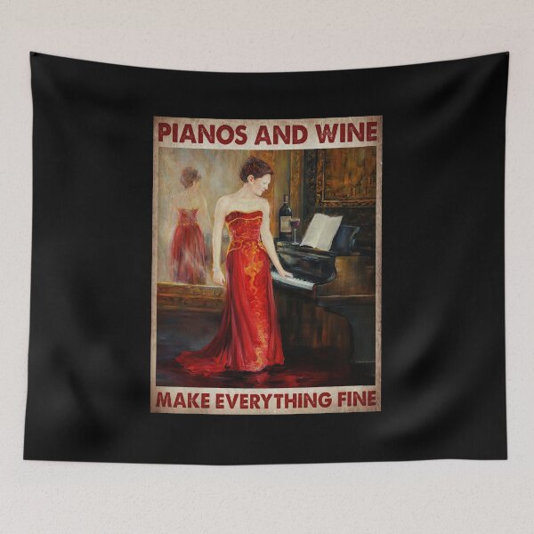 Item preview, Pianos And Wine Make Everything Fine designed and sold by hanryhodaky80.