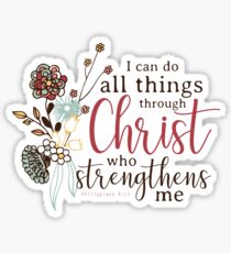 I Can Do All Things Through Christ Who Strengthens Me Sticker