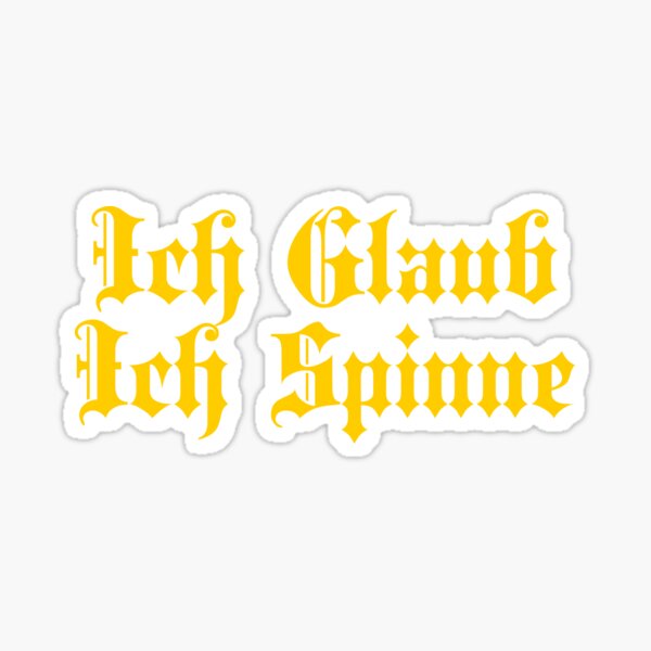 Ich Glaub Ich Spinne Sticker | JourneyCreative I for by Redbubble I - - Sale Think German Phrases\