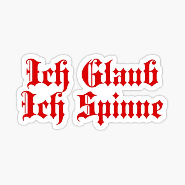 Ich Glaub German Spinne Redbubble - I JourneyCreative | Phrases\