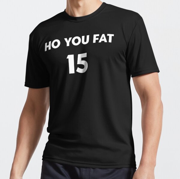 Steve Ho You Fat Active T-Shirt by Anthony Johnson