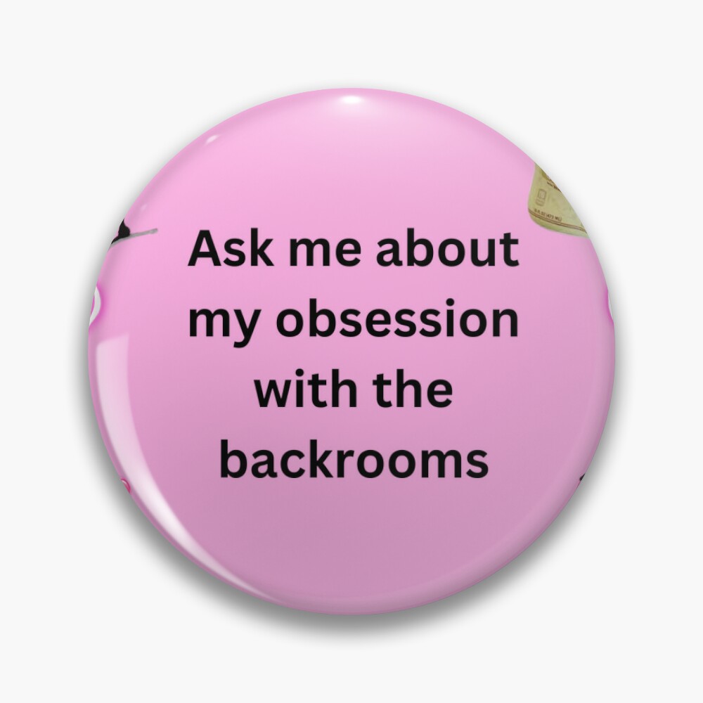 Ask me about my obsession with the backrooms Pin for Sale by reibread24