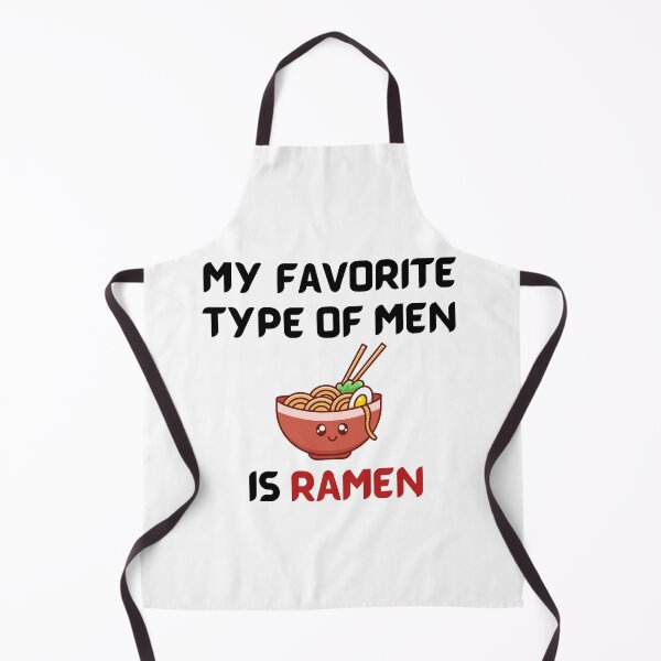 Item preview, My favorite type of men is ramen | Ramen quotes | Funny ramen designed and sold by budgetostrich.