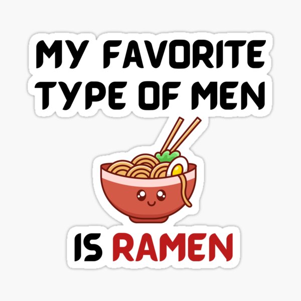 My Favorite Type Of Men Is Ramen Oven Mitt Funny Noodles Soup