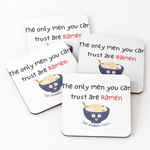 Item preview, The only men you can trust are Ramen | Ramen quotes designed and sold by budgetostrich.