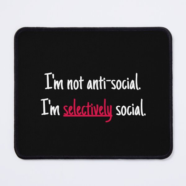Item preview, I am selectively social designed and sold by boohenterprise.