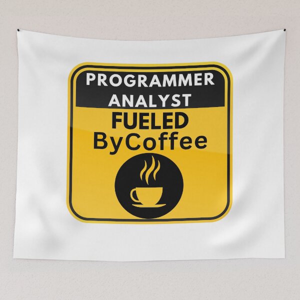 Item preview, Programmer Analyst Fueled By Coffee designed and sold by Quirky Dez.