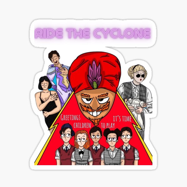 "Ride The Cyclone Ride The Cyclone the musical" Sticker for Sale by