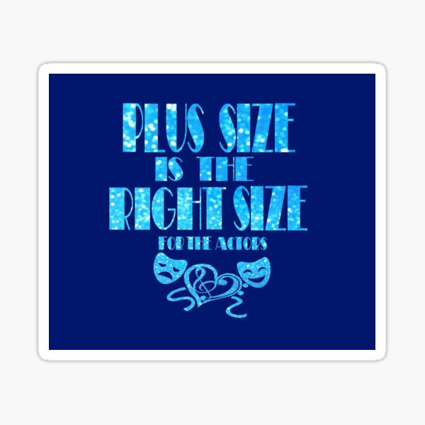 plus-size-is-the-right-size-for-the-actors-blue-mouse-pad-sticker-for