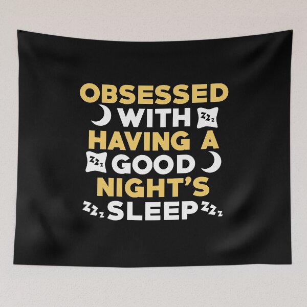 Item preview, OBSESSED WITH HAVING A GOOD NIGHT'S SLEEP designed and sold by antipatic.