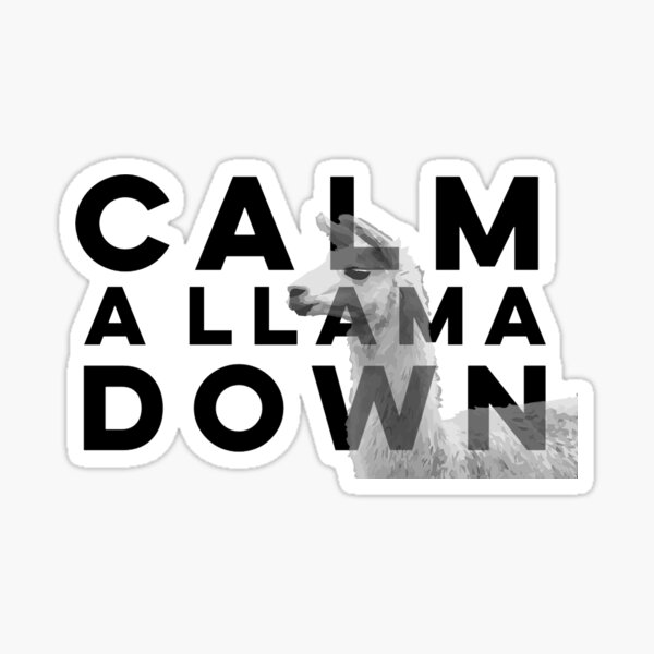 Calm A Llama Down Sticker