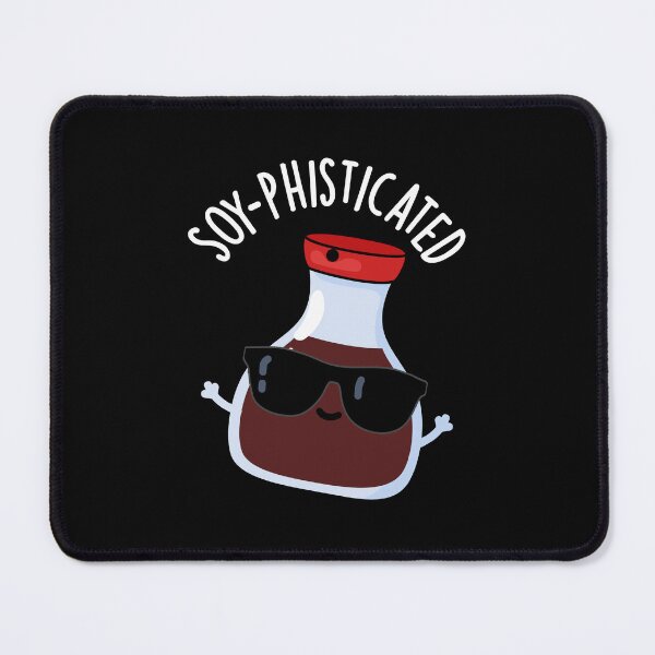 Item preview, Soy-pohisticated Funny Soy Sauce Puns (Dark BG) designed and sold by punnybone.