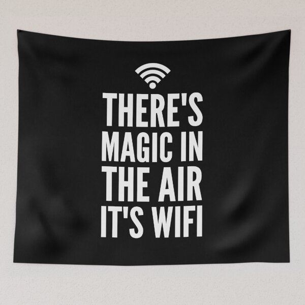 Item preview, There's magic in the air it's wifi designed and sold by alexmichel91.