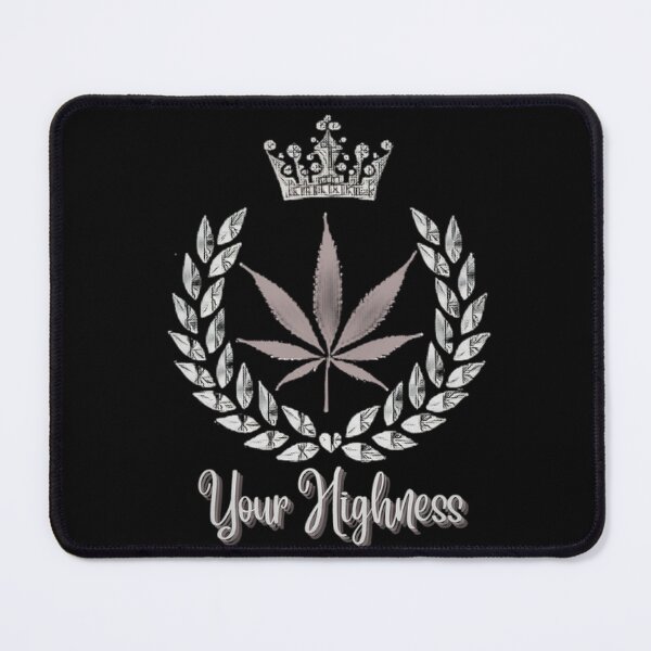 Item preview, YOUR HIGHNESS Cannatees designed and sold by jmed70.