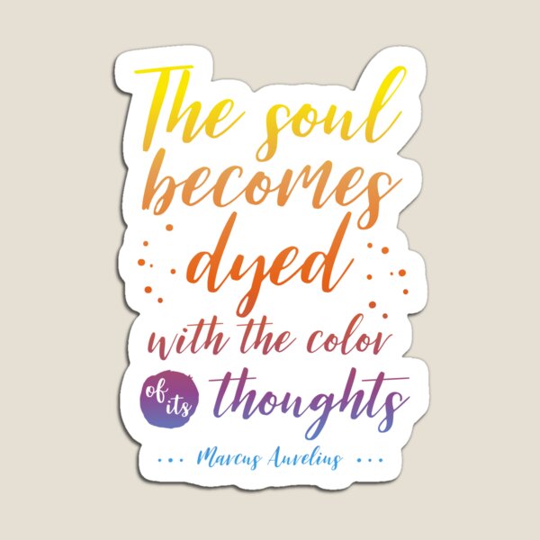 Marcus Aurelius Stoicism Quote - Color of thoughts Magnet