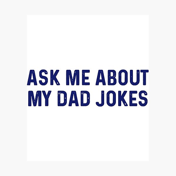 Item preview, Ask Me About My Dad Jokes designed and sold by Abaddon-art.