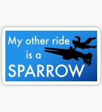 My Other Ride is a Sparrow Sticker