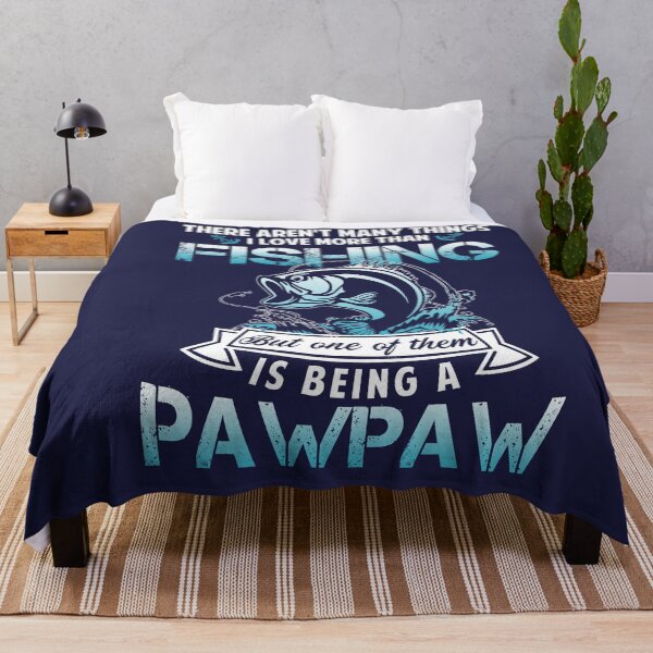 Item preview, There Aren't Many Things I Love More Than Fishing but One Is Pawpaw designed and sold by Simeon Dorelus.