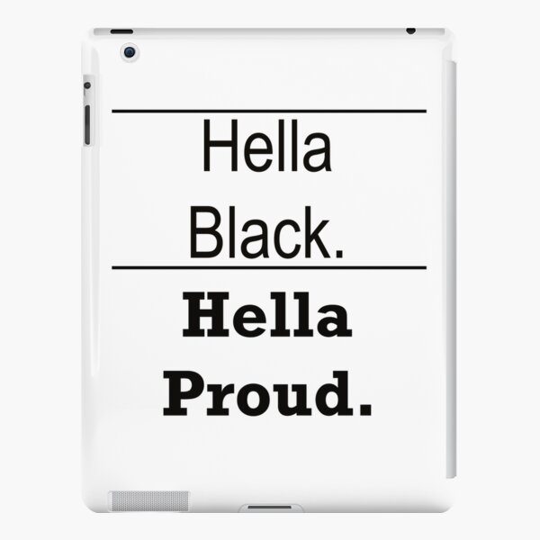 Hella Black Hella Proud iPad Snap Case
