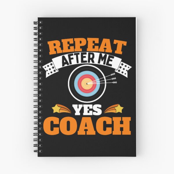Item preview, Repeat After Me Yes Coach Archery - Orange White - Funny Sports designed and sold by GymWearDepot.