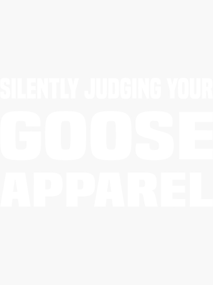 Silently Judging Your Goose Sticker For Sale By Falcondesigus Redbubble 8341