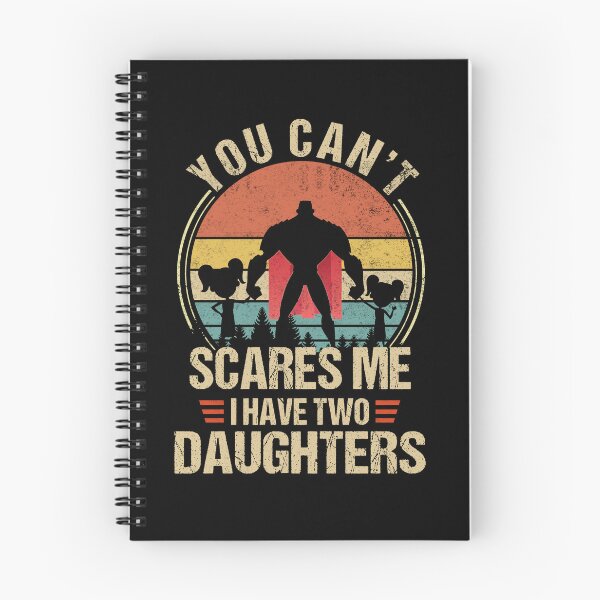 Item preview, You Can't Scare Me I Have Two Daughters | Funny Mom Dad Gift, vintage funny dad gift from daughters  designed and sold by Simeon	 Dorelus.