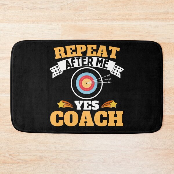 Item preview, Repeat After Me Yes Coach Archery - Yellow White - Funny Sports designed and sold by GymWearDepot.